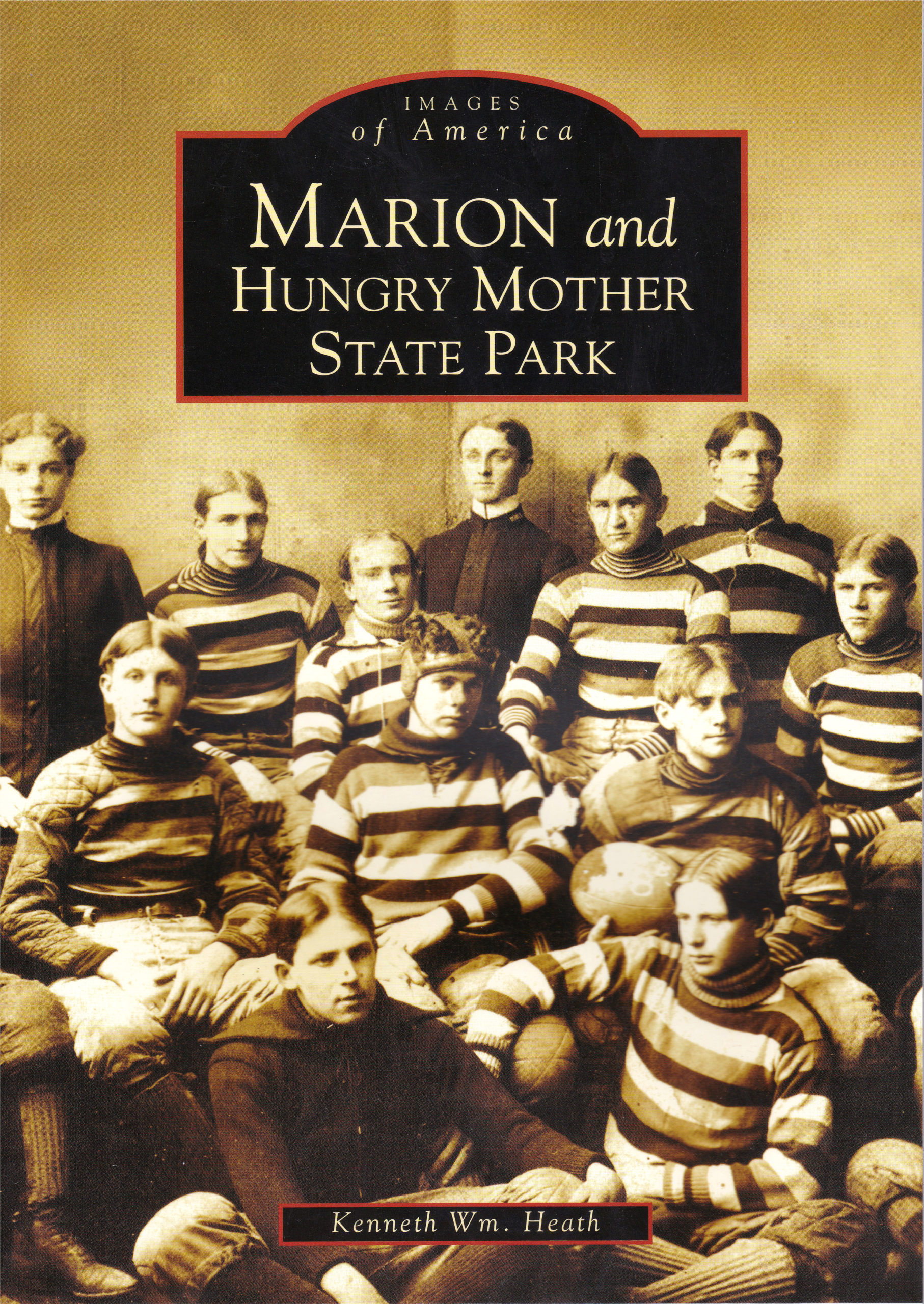 Images of America: Marion and Hungry Mother State Park